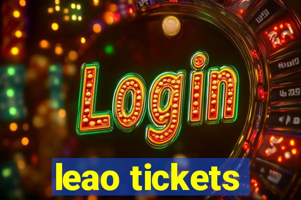 leao tickets